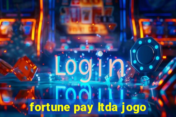 fortune pay ltda jogo